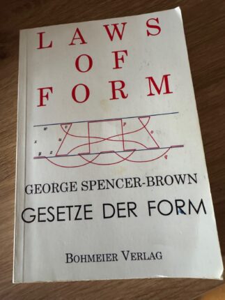 George Spencer-Brown Laws of Form - Gesetze der Form